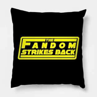 The Fandom Strikes Back Pillow