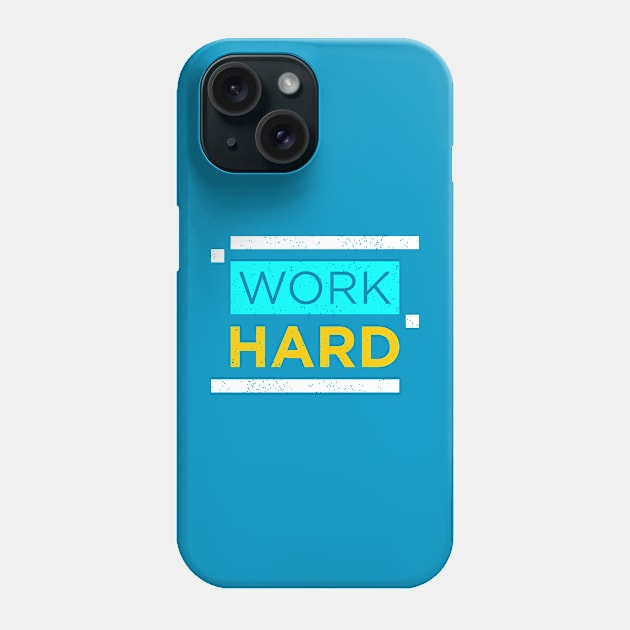 WORK HARD Phone Case by Trust First Clothing