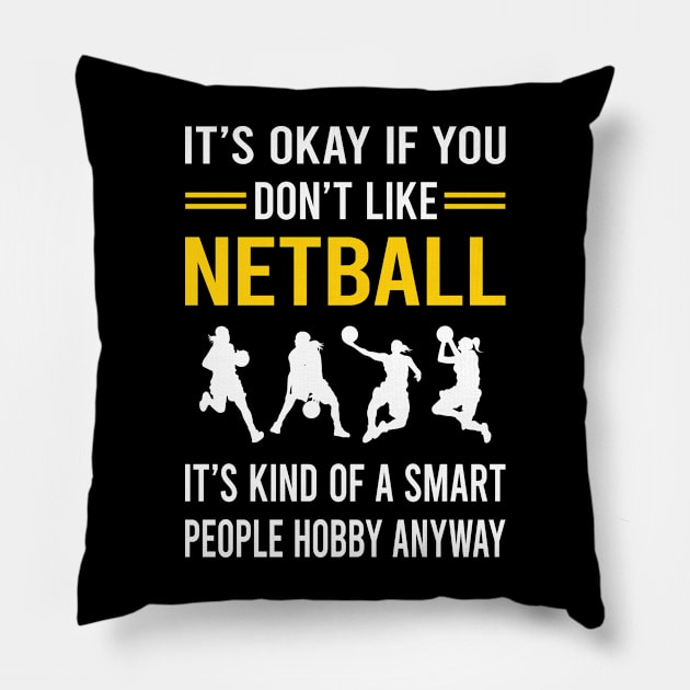 Smart People Hobby Netball Pillow by Good Day