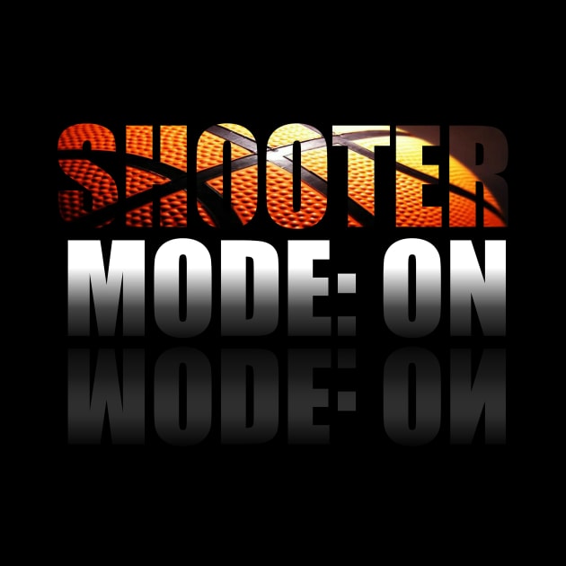 Shooter Mode On Basketball - Sporty Abstract Graphic Novelty Gift - Art Design Typographic Quote by MaystarUniverse