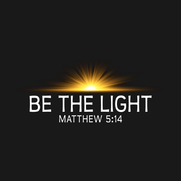 Be The Light by Nifty T Shirts