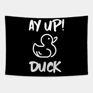 Ay Up Duck Tapestry