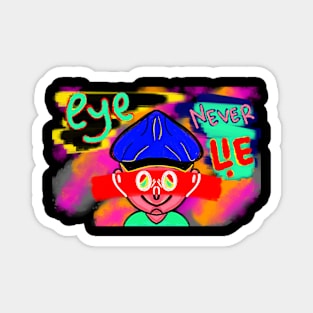 Eye never lie Magnet