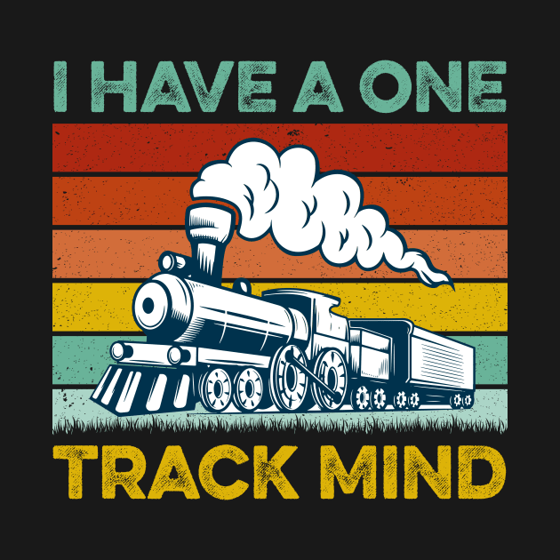 I Have A One Track Mind Train Retro Engine Model Railroad by LawrenceBradyArt