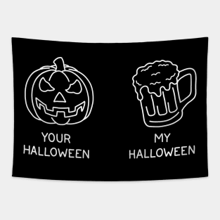 Your Halloween vs My Halloween Tapestry