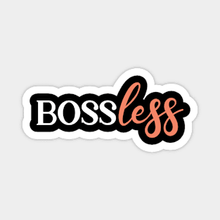 Bossless Magnet