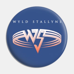 Wyld Stallyns! Pin