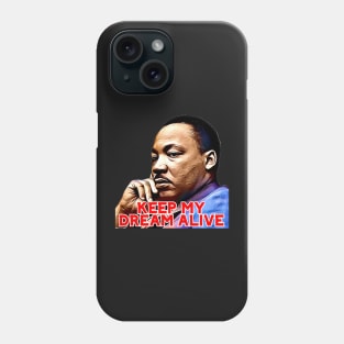 Reverend Martin Luther King I Have a Dream Phone Case