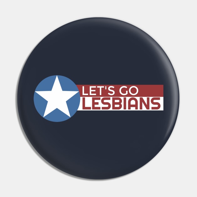 Let's Go Lesbians Pin by Bumblebi