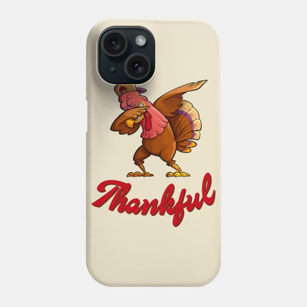 Thankful Dabbing Turkey Phone Case by TipsyCurator