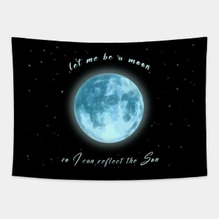 Let Me Be A Moon Tapestry