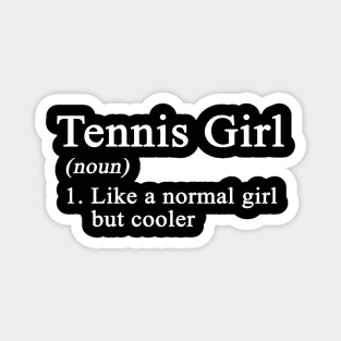 Tennis Girl Normal Girl Magnet