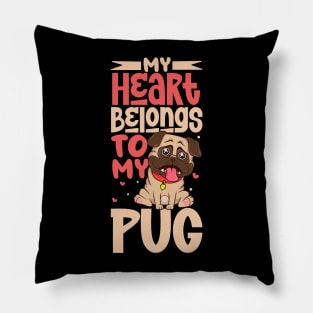 My heart belongs to my Pug Pillow