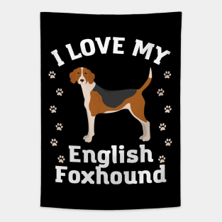 English Foxhound Life is better with my dogs Dogs I love all the dogs Tapestry