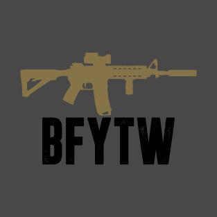 BFYTW Too T-Shirt