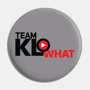 TeamKLoWhat Pin