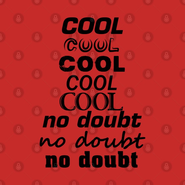 Cool No Doubt by FabsByFoster