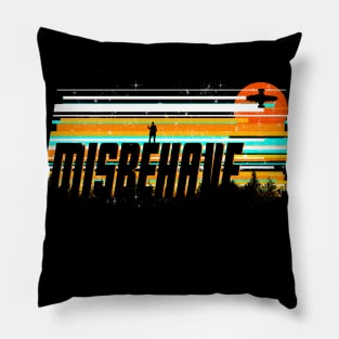 misbehave Pillow