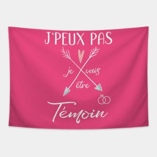 J'peux pas je vais être temoin Tapestry