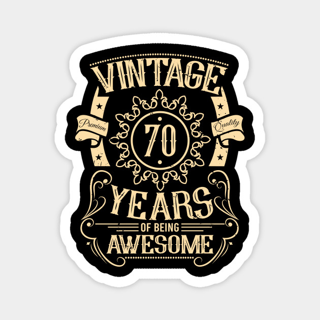 Gift Ideas For Women 70th Birthday 70th Birthday Gift Ideas Aimant Teepublic Fr