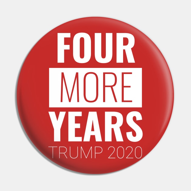 Four More Years Trump 2020 Pin by Suva