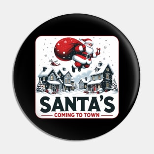 Santas Coming To Town Pin