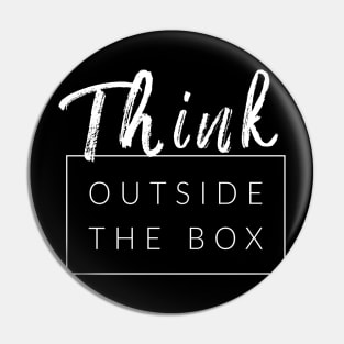 Think Outside The Box Pin