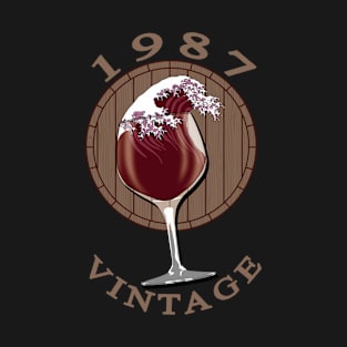 Wine Lover Birthday - 1987 Vintage T-Shirt