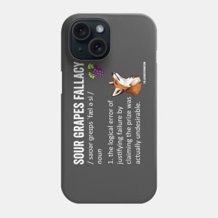 Sour Grapes Fallacy Definition Phone Case