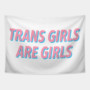 TRANS GIRLS ARE GIRLS Tapestry