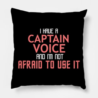 Captain Voice Cool Typography Job Design Pillow