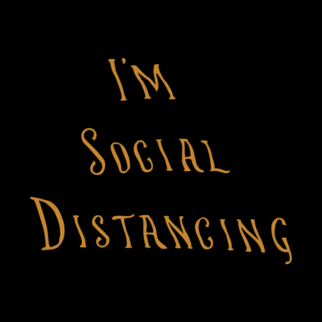 I'm Social Distancing by calebfaires