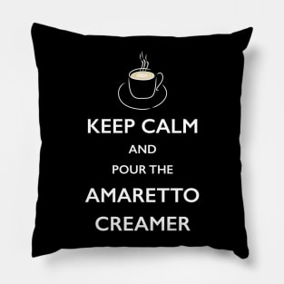 Keep Calm Amaretto Creamer Coffee Lover TShirt Pillow