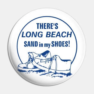 There's Long Beach Sand in my Shoes! Pin