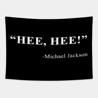 Jackson HEE, HEE! Tapestry