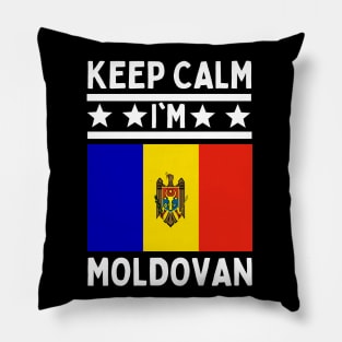 Keep Calm I'm Moldovan Pillow