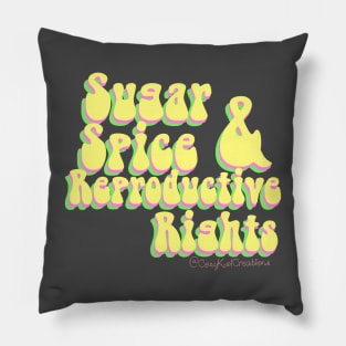 Sugar spice reproductive rights Pillow