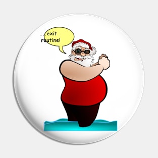 Santa out of work Pin