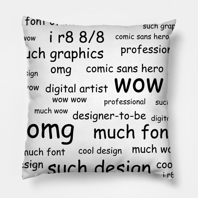 Comic Sans Digital Artist Pattern (Black) Pillow by inotyler