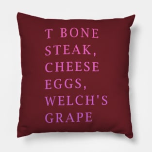 Guest Check - T-Bone Steak, Cheese Eggs, Welch's Grape Pillow