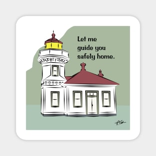 Let Me Guide You Safely Home Magnet