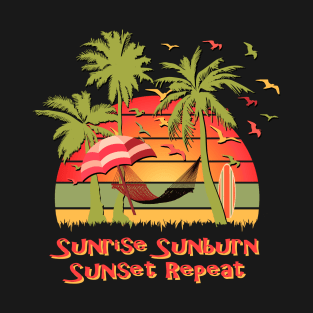 Sunrise Sunburn Sunset Repeat T-Shirt