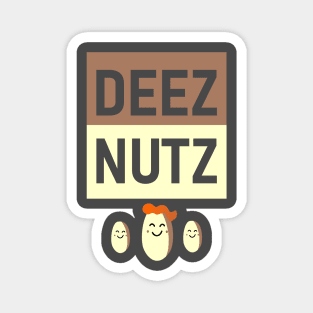 DEEZ NUTZ SMILE VARIATION Magnet