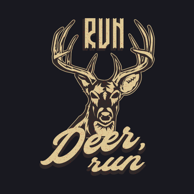 Deer Hunter funny Saying by Foxxy Merch