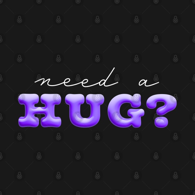 Need a hug? by Designograph