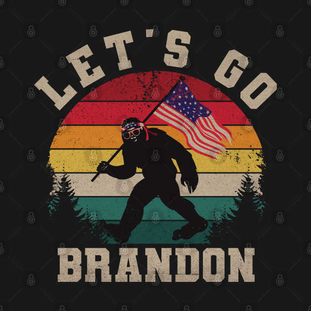 Disover Lets Go Brandon Camping Bigfoot Us flag - Lets Go Brandon - T-Shirt
