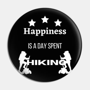 Happiness is a day spent hiking Pin