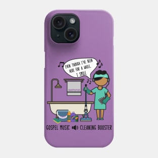 Gospel Music is a Cleaning Booster Phone Case