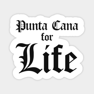 Punta Cana For Life Magnet