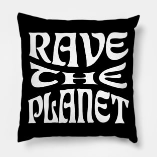 Rave The Planet (White) Pillow